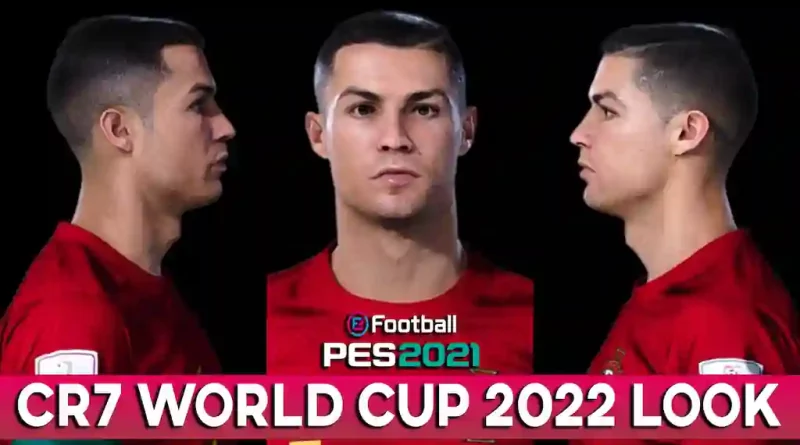 PES 2021 CR7 WORLD CUP 2022 LOOK
