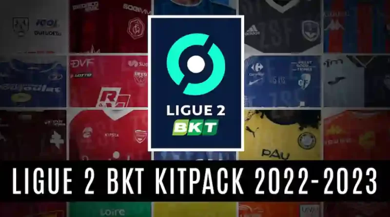 PES 2017 NEW LIGUE 2 BKT KITPACK 2022-2023