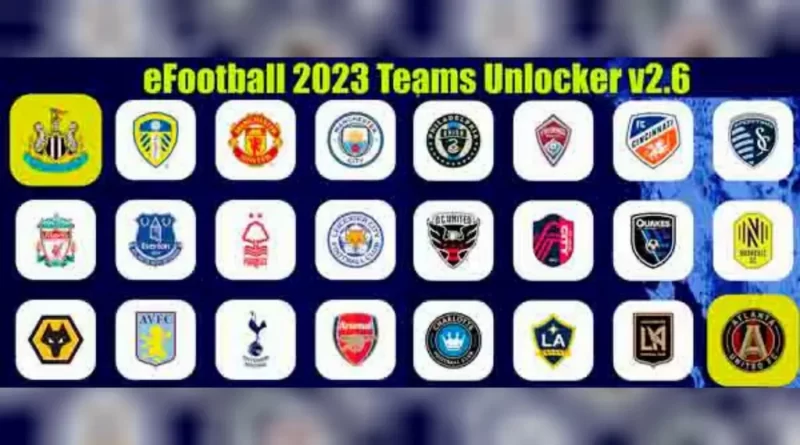 EFOOTBALL 2023 NEW ALL TEAMS UNLOCKED UPDATE V2.6