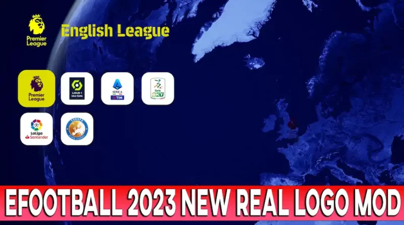 EFOOTBALL 2023 NEW REAL LOGO MOD