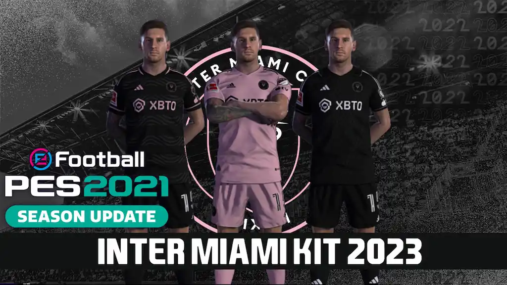 PES 2021 NEW INTER MIAMI KITPACK 2023