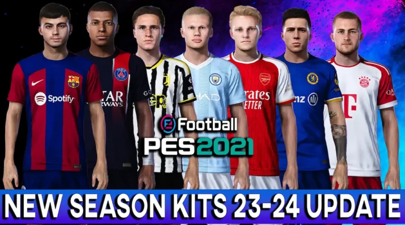 PES 2021 NEW SEASON KITS 23-24 UPDATE