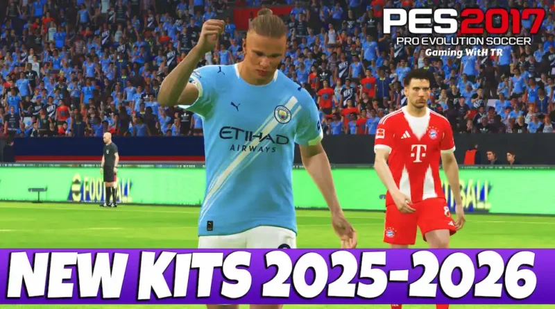 PES 2017 NEW OFFICIAL KITS SEASON 2025-2026