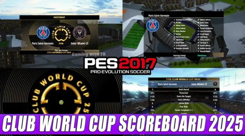 PES 2017 NEW CLUB WORLD CUP SCOREBOARD 2025