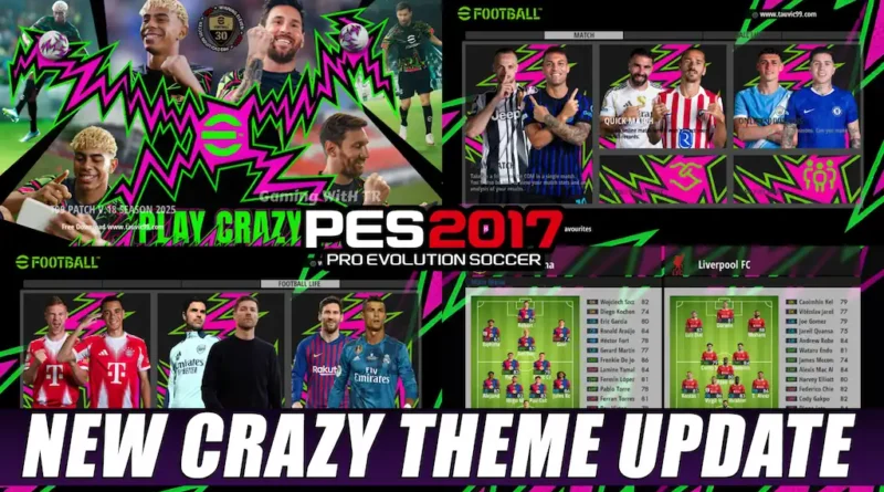 PES 2017 NEW CRAZY EFOOTBALL THEME UPDATE 2025