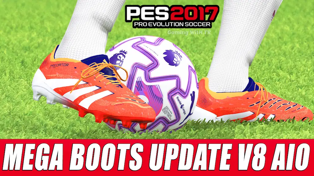 PES 2017 NEW MEGA BOOTS UPDATE V8 AIO 2025